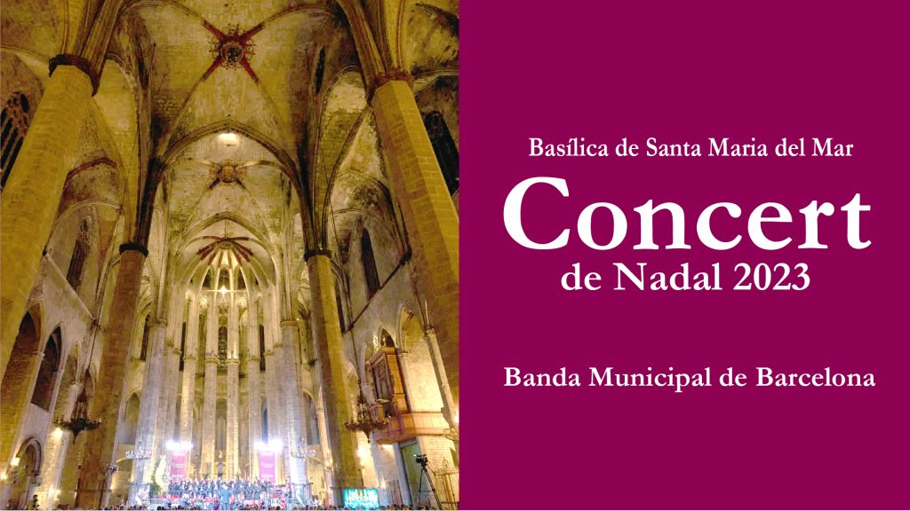 📌 Concert de Nadal amb la Banda Municipal de Barcelona a Santa Maria del Mar