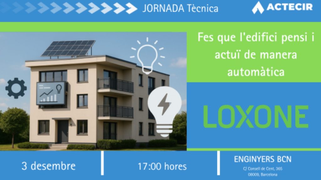 ACTECIR organitza una jornada tècnica amb LOXONE