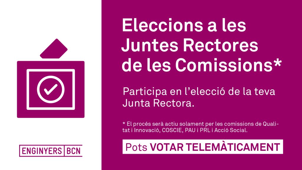 S’obre el procés electoral de les Comissions d’Enginyers BCN per al període 2026-2028*